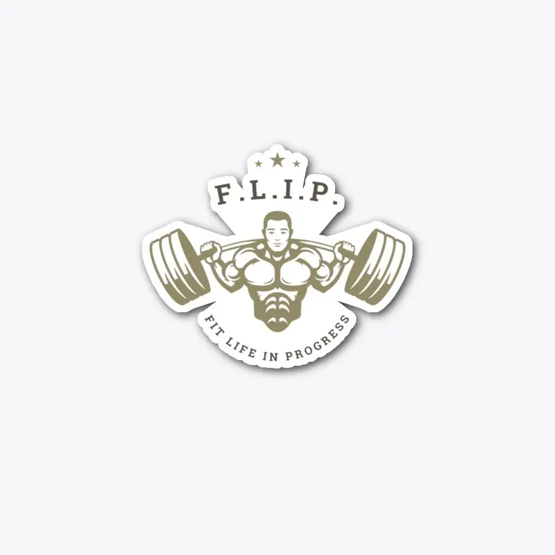 F.L.I.P. (Fit Life In Progress)